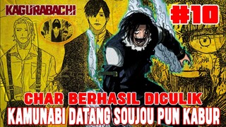 [CHAPTER 10] KAGURABACHI❗CHIHIRO TUMBANG, KAMUNABI DATANG, SOUJOU PUN PULANG❗CHAR BERHASIL DICULIK❗