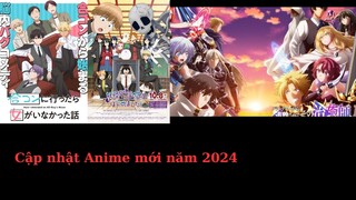 Cập nhật Anime mới năm 2024 V1.2