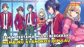 Tahun Pertama Mulai Bergerak - LN Classroom of the Elite 2nd Year Vol 3 (Part 2)