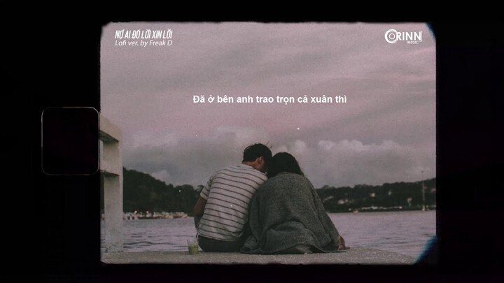 Nợ ai đó lời xin lỗi (lofi ver.) - Bozitt x Freak D | MV Lyrics