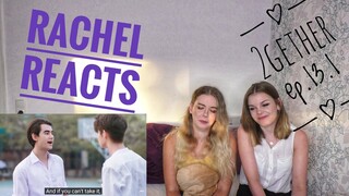 Rachel Reacts: 2gether the series Ep.13 part 1