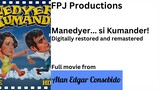FPJ Restored Full Movie: Manedyer... si Kumander! | FPJ Collection