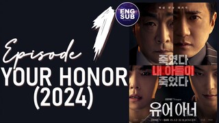 🇰🇷 KR DRAMA | YOUR HONOR (2024) - Episode 1 Full ENG SUB (1080P)