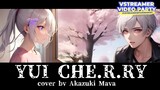 YUI CHE.R.RY | COVER by Akazuki Maya