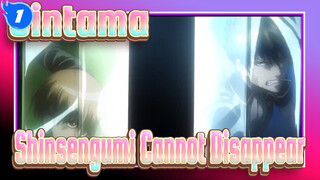 [Gintama/MAD] Shinsengumi Cannot Disappear_1