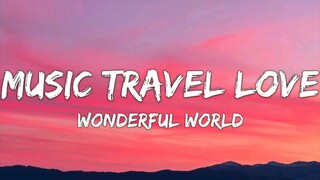 Music Travel Love (Acoustic Cover) Wonderful World - Sam Cooke (Lyrics)