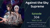 Against the Sky Supreme Episode 304 Sub Indo