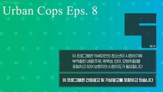 Urban Cops Eps 8 Eng Sub