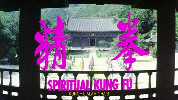 spiritual kung fu movie (Indonesian subtitles)