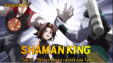 Shaman King (2021) Tập 12 - Ren vs En và cái kết của Tao