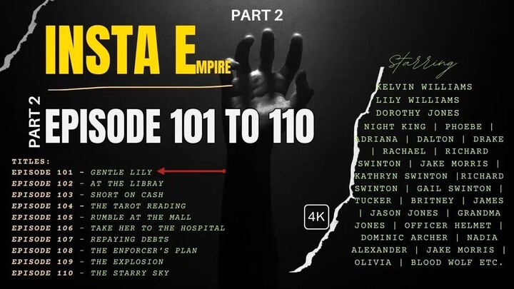 INSTA EMPIRE EPISODE 101 to 110