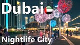Nightlife In Dubai City - Night Time Places In Downtown, Virtual Tour. 4K 🇦🇪