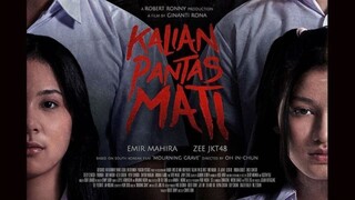 Kalian Pantas Mati Full Movie