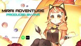Mirai Adventure - Akatsuki Ban Mai BGM by nya