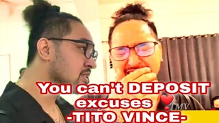 YOU CAN'T DEPOSIT EXCUSES ❣-TITO VINCE- | TORO FAMILY | MOMMY TONI FOWLER