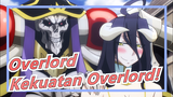 [Overlord] Rasakan Kekuatan Overlord!
