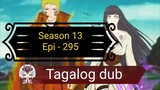 Episode 295 @ Season 13 @ Naruto shippuden @ Tagalog dub
