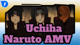 Uchiha / Naruto AMV_1