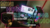 MINI HOME RECORDING STUDIO