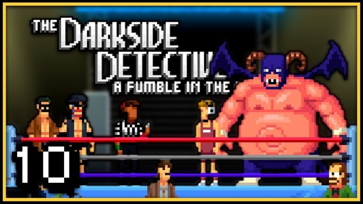 EL DOOLIO VS THE OVERGIVER! | The Darkside Detective: A Fumble in the Dark | Part 10