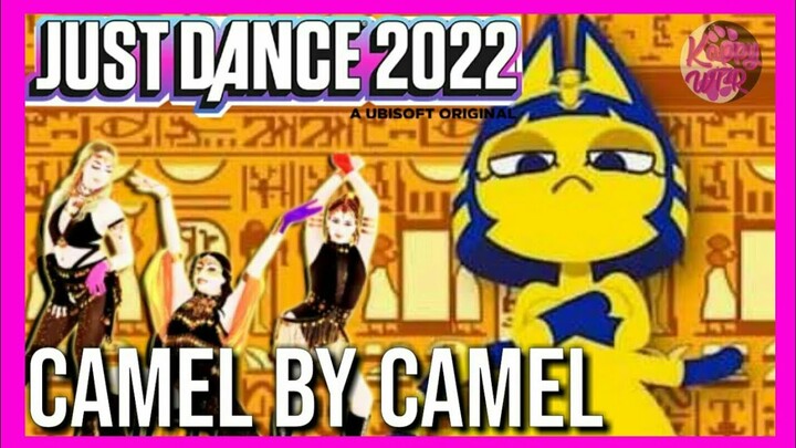Ankha Zone | Camel by camel By Sandy Marton | Just Dance 2022 × Animal Crossing (GFD) By KappyWT-R.😼