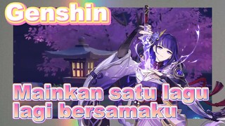 Mainkan satu lagu lagi bersamaku