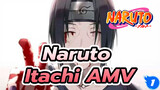[Naruto AMV] Itachi Uchiha — Con đường cô đơn_1