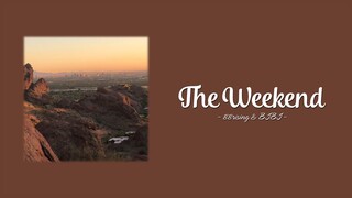 88rising ft. BIBI - The Weekend (Lyrics)