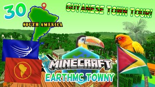 Town of Guyana Tour! | Minecraft EarthMC Towny #30