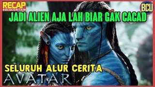 DASAR BUCIN ‼️ RELA JADI ALIEN DEMI PACAR | RECAP SELURUH ALUR CERITA FILM AVATAR