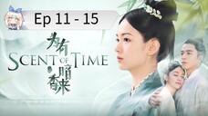 Scent Of Time Episode 11 - 15