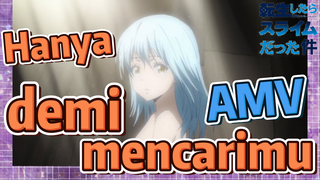 [Slime]AMV |  Hanya demi mencarimu