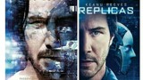 REPLICAS (2018) - SOME HUMANS ARE UNSTOPPABLE!