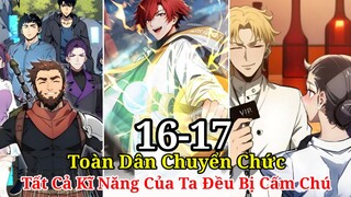 Tập 5:Toàn Dân Chuyển Chức* Tất Cả Kĩ Năng Của Ta* Đều Bị Cấm Chú* Trở Thành Vương Giả