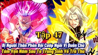 Phế Vật Lăng Thiên Tập 47 : Sau Tám Vạn Năm Ta Trùng Sinh Vào Tên Phế Vật : Review Truyện