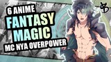 6 Rekomendasi Anime Fantasy Magic Terbaik