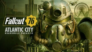 Fallout 76:Atlantic City - Boardwalk Paradise Gameplay Trailer