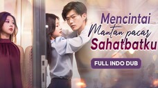 Mencintai mantan pacar sahabatku