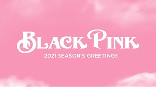 Blackpink - 2021 Season's Greetings [2020.12.30]