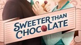 Sweeter than Chocolate Full Movie 2023