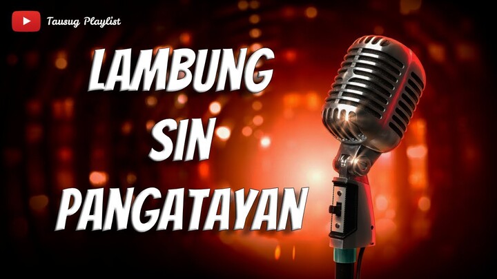 Lambung Sin Pangatayan - Tausug Song Karaoke HD