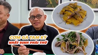 Cơm gà Tam Kỳ quá ngon, hèn gì Trường Giang trộn gỏi gà ngon xuất thần!!!