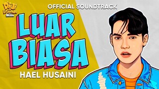 Luar Biasa - Hael Husaini (Official Lyric Video)