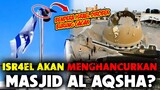 Benarkah Israel Akan Menghancurkan Masjid Al Aqsha? Inilah Keutamaan Masjid Al Aqsha