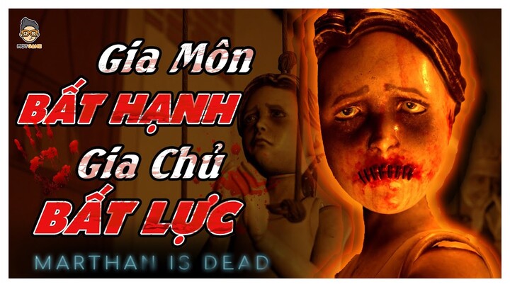 Cốt Truyện Game | Martha Is Dead - Chị em TƯƠNG TÀN, gia đình LY TÁN - Mọt Game