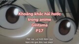 Khoảng khắc hài hước trong anime Gintama P17| #anime #animefunny #gintama