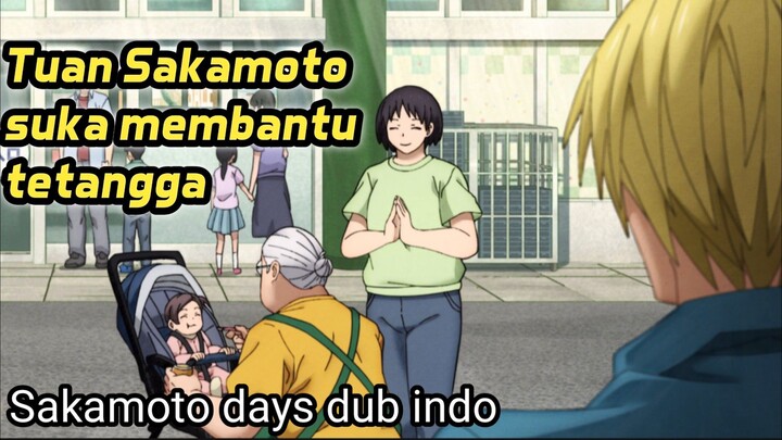Tuan Sakamoto suka membantu tetangga