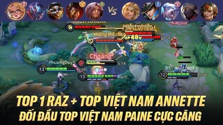 TOP 1 RAZ + CỤC TÍM ANNETTE ĐỐI ĐẦU TỤC TÍM PAINE CỰC CĂNG TRÊN RANK CHIẾN TƯỚNG VIỆT