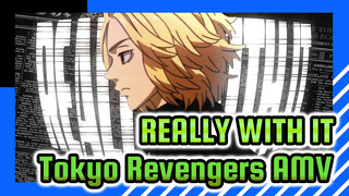REALLY WITH IT / Tokyo Revengers AMV | Production Team: Scroll Ren