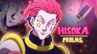 Hisoka Morow - Prblms [AMV/EDIT] by NeloCry